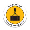 QUALIFIED CRANE OPERATOR Sticker