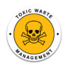 TOXIC WASTE MANAGEMENT Sticker