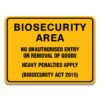 BIOSECURITY AREA NO UNAUTHORISED ENTRY OR REMOVAL OF GOODS SIGN