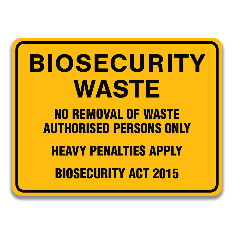 BIOSECURITY WASTE SIGN