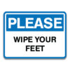 PLEASE WIPE YOUR FEET SIGN