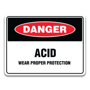 ACID WEAR PROPER PROTECTION SIGN