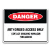 AUTHORISED ACCESS ONLY SIGN