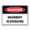 MACHINERY IN OPERATION SIGN