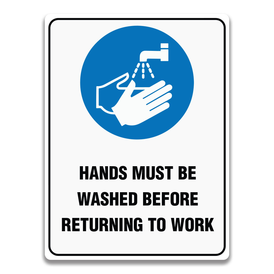HAND MUST BE WASHED BEFORE RETURNING TO WORK SIGN