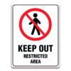 KEEP OUT RESTRICTED AREA SIGN