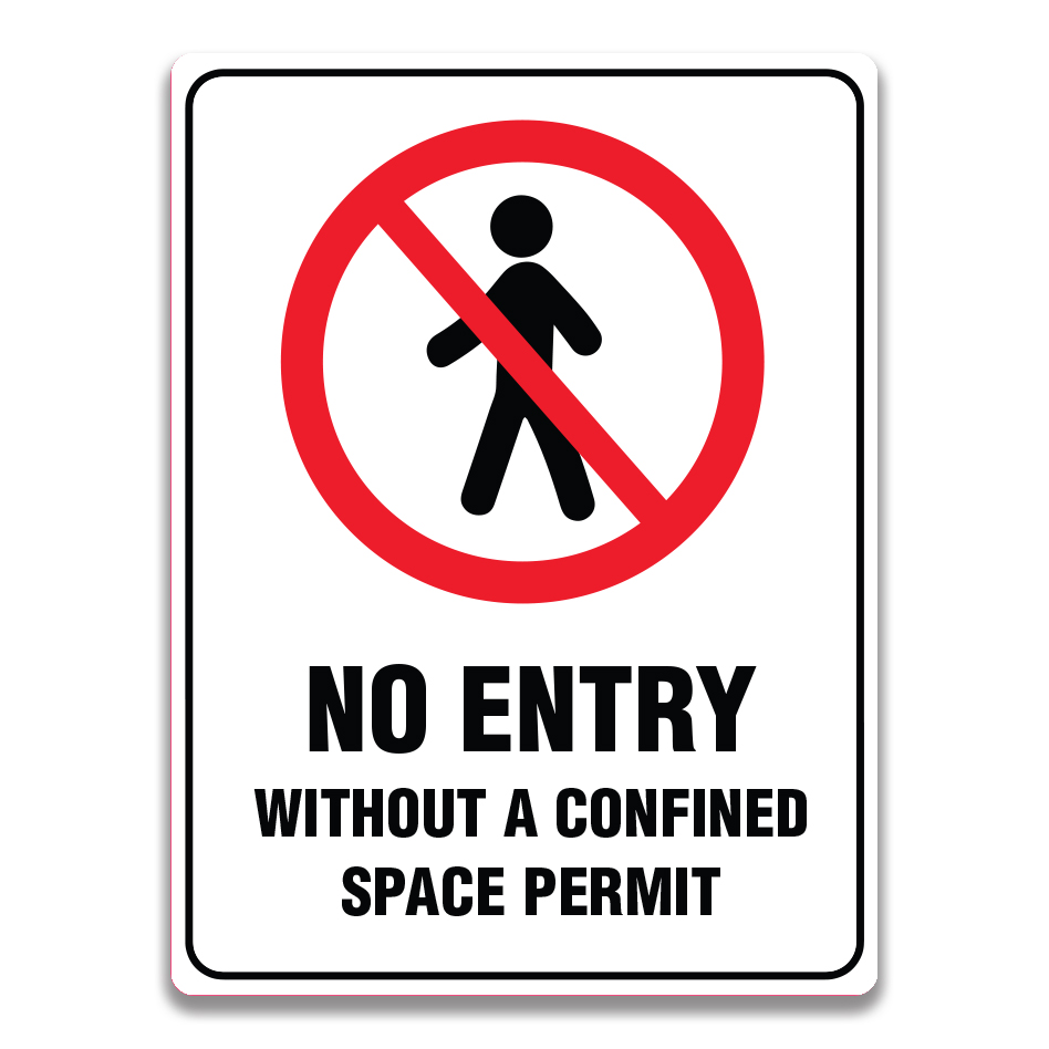 NO ENTRY WITHOUT A CONFINED SPACE PERMIT SIGN
