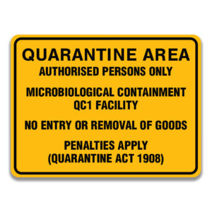 QUARANTINE AREA AUTHORISED PERSONEL ONLY MICROBIOLOGICAL CONTAINMENT Q SIGNC1 FACILITY SIGNS