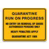 QUARANTINE RUN ON PROGRESS SIGN
