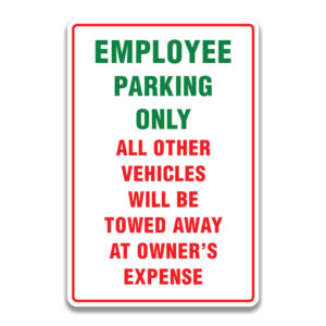 EMPLOYEE PARKING ONLY SIGN
