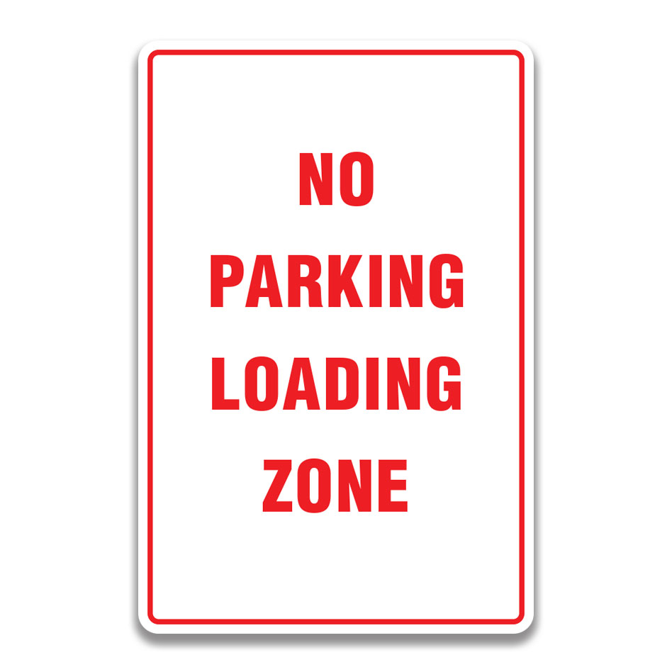 NO PARKING LOADING ZONE SIGN