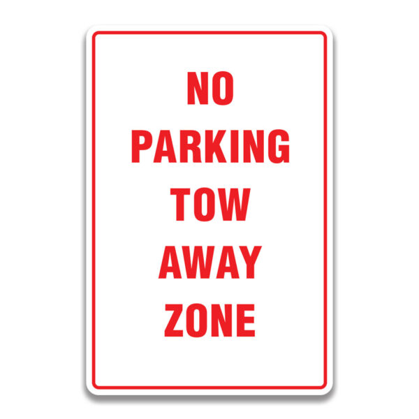 NO PARKING TOW AWAY ZONE SIGN