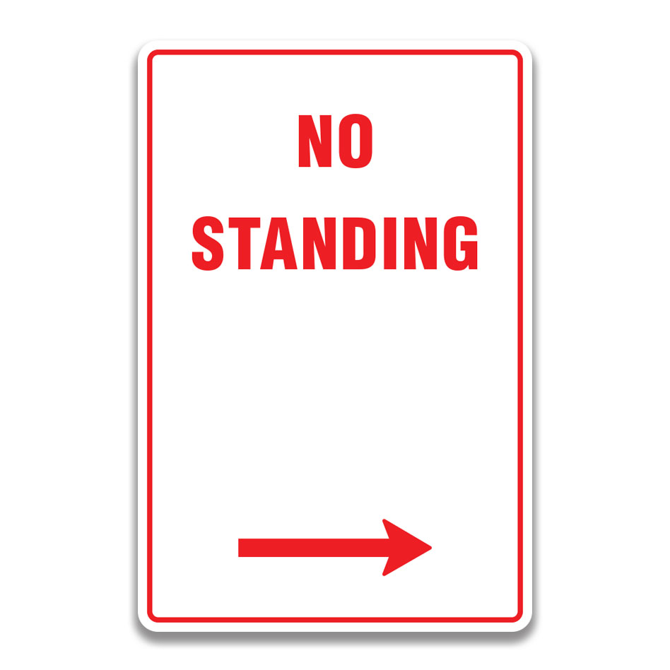 NO STANDING RIGHT SIGN