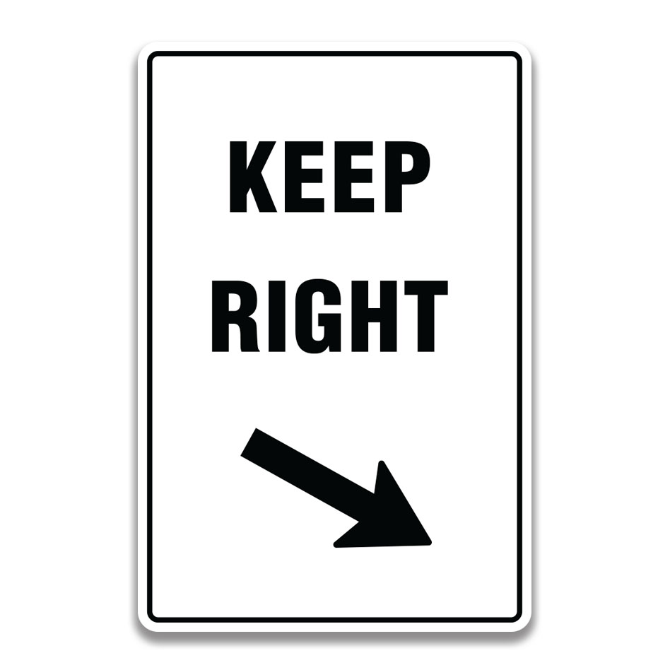 KEEP RIGHT SIGN