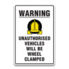 WARNING UNAUTHORISED VEHICLES WILL BE WHEEL CLAMPED SIGN