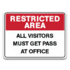 ALL VISITORS MUST GET PASS AT OFFICE Sign