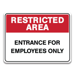 ENTRANCE FOR EMPLOYEES ONLY SIGN