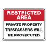 PRIVATE PROPERTY TRESPASSERS WILL BE PROSECUTED SIGN