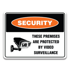 THESE PREMISES ARE PROTECTED BY VIDEO SURVEILLANCE Sign