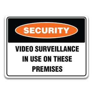 VIDEO SURVEILLANCE IN USE ON THESE PREMISES Signage