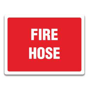 FIRE HOSE SIGN AND LABELS