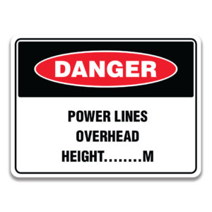 POWER LINES OVERHEAD HEIGHT SIGN