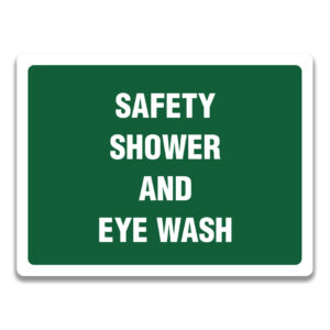 SAFETY SHOWER AND EYE WASH SIGN