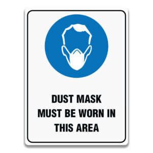 DUSK MASK MUST BE WORN IN THIS AREA SIGN