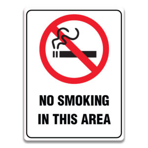 NO SMOKING IN THIS AREA SIGN