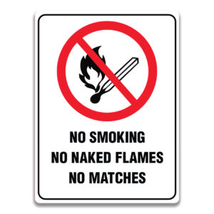 NO SMOKING NO NAKED FLAMES NO MATCHES SIGN