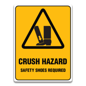 CRUSH HAZARD SAFETY SHOES REQUIRED SIGN