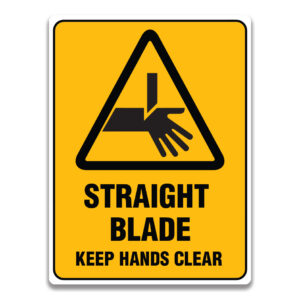 STRAIGHT BLADE KEEP HANDS CLEAR SIGN