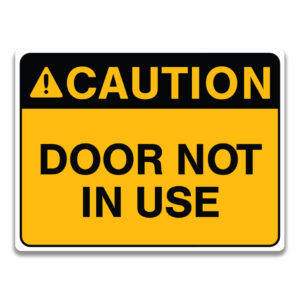 DOOR NOT IN USE SIGN