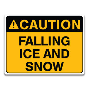 FALLING ICE AND SNOW SIGN