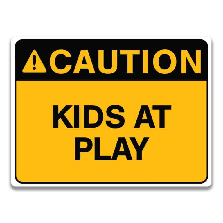 KIDS AT PLAY SIGN - Safety Sign and Label