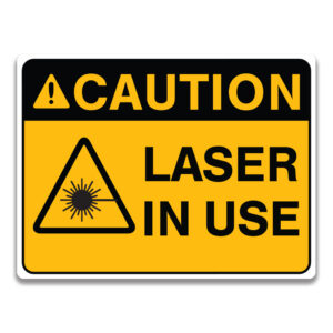 LASER IN USE SIGN