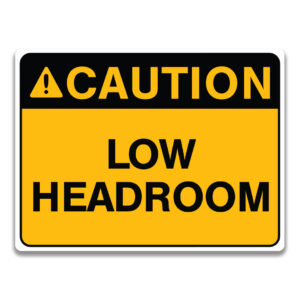 LOW HEADROOM SIGNS