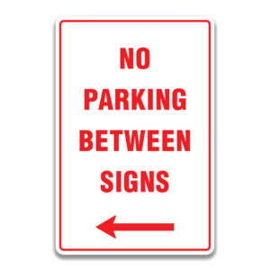 NO PARKING BETWEEN SIGNS