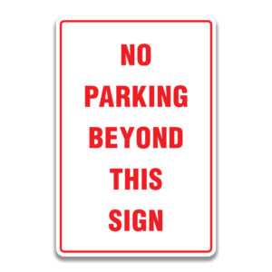 NO PARKING BEYOND THIS SIGN