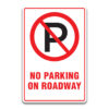 NO PARKING ON ROADWAY SIGN