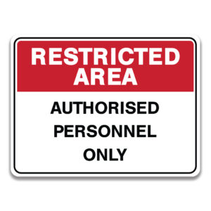 AUTHORISED PERSONNEL ONLY Signage