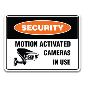 MOTION ACTIVATED CAMERAS IN USE Sign
