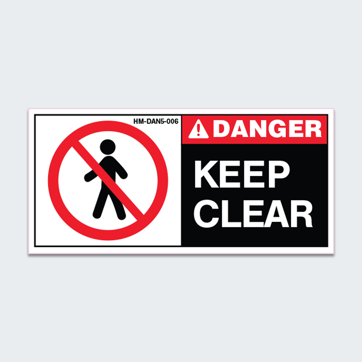 DANGER KEEP CLEAR - HEAVY MACHINERY