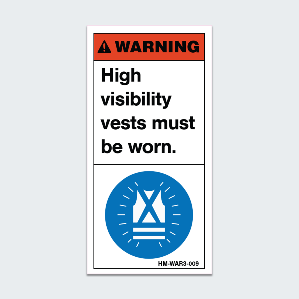 WARNING HIGH VISIBILITY VESTS MUST BE WORN - HEAVY MACHINERY - Safety ...