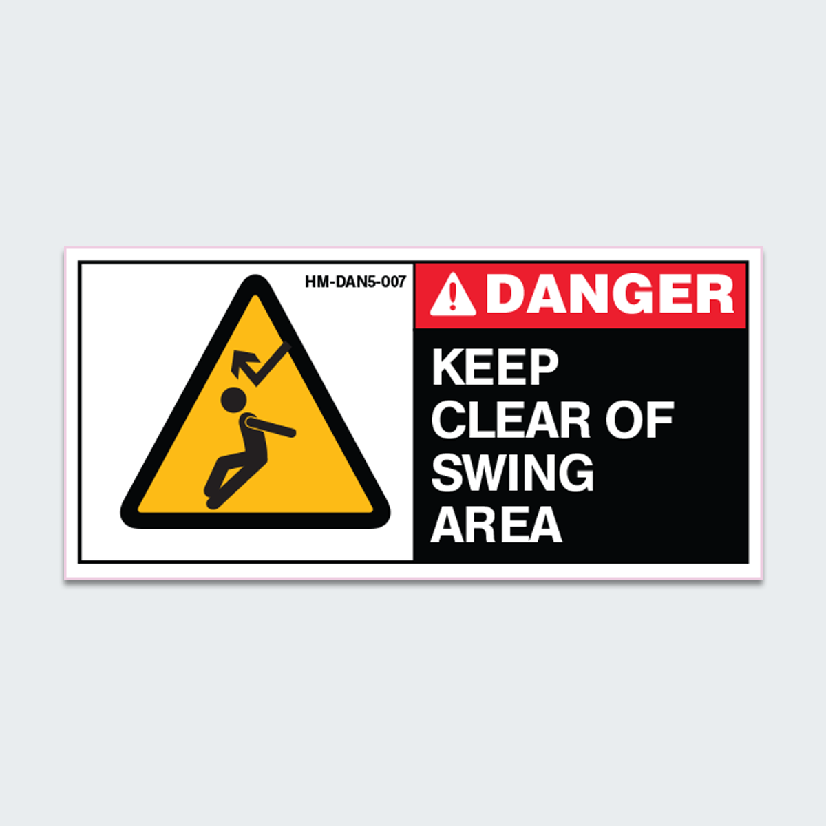 DANGER KEEP CLEAR OF SWING AREA - HEAVY MACHINERY